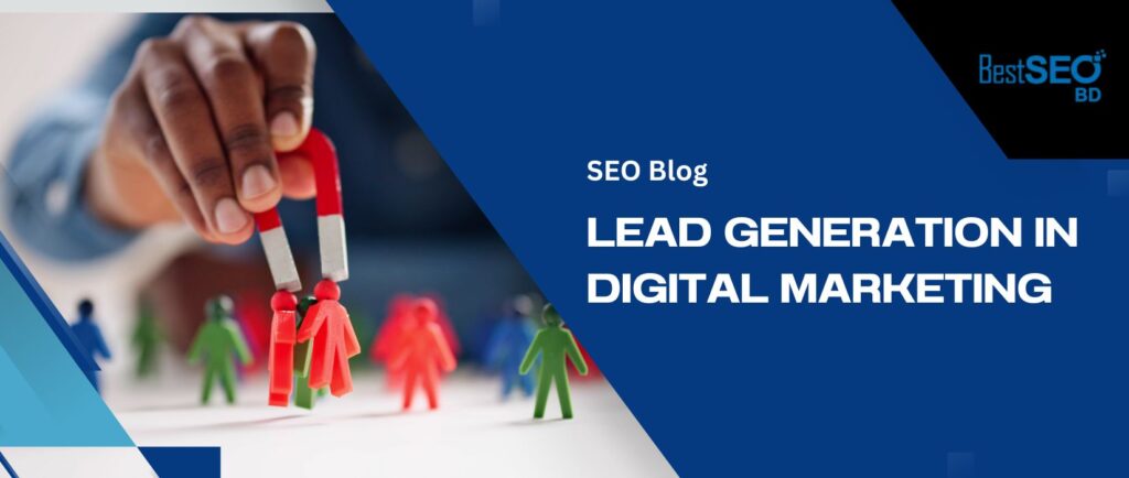 Lead generation in digital marketing