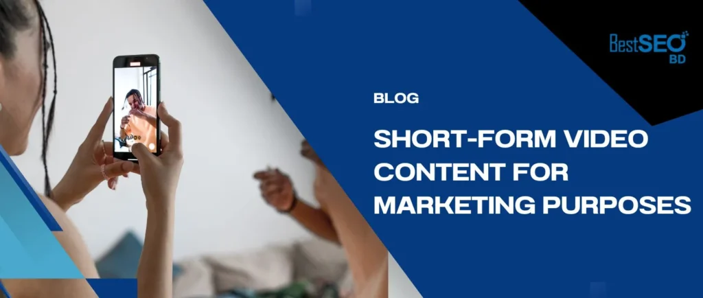 short-form video content for marketing purposes