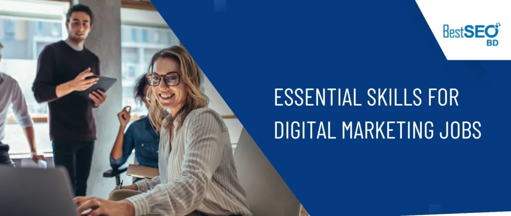 Essential Skills for Digital Marketing Jobs